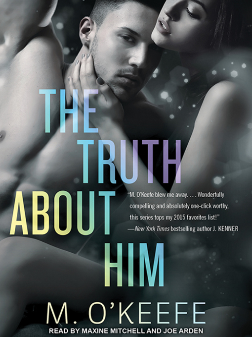 Title details for The Truth About Him by M. O'Keefe - Wait list